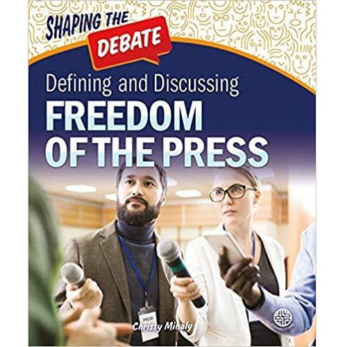 Defining and Discussing Freedom of the Press