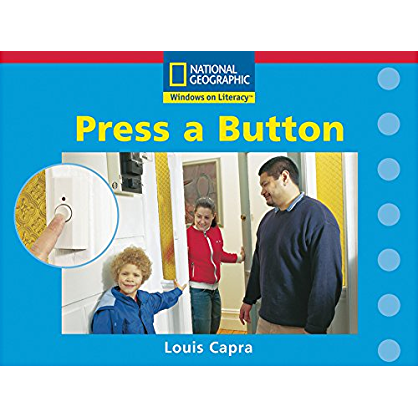 National Geographic: Windows on Literacy Press a Button