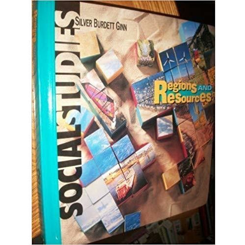 Silver Burdett Ginn Social Studies: Regions And Resources/grade 4