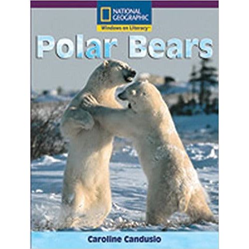 National Geographic: Windows on Literacy: Polar Bears