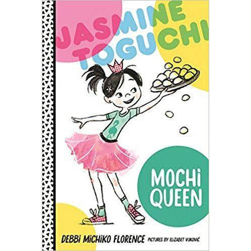 Jasmine Toguchi, Mochi Queen ( Jasmine Toguchi #1 )