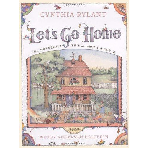 Let's Go Home: The Wonderful Things About a House
