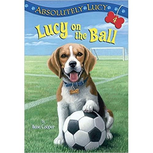 Absolutely Lucy #4: Lucy on the Ball