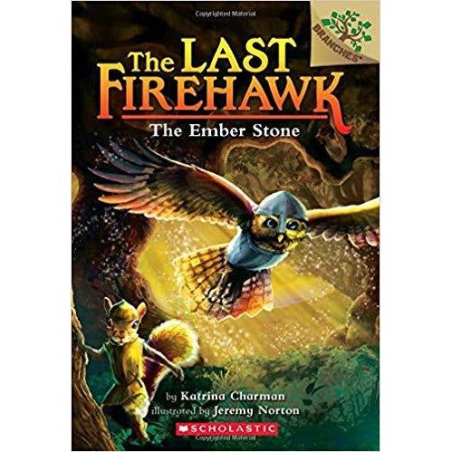 The Ember Stone: A Branches Book (The Last Firehawk #1)
