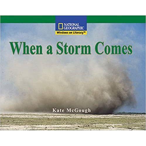 National Geographic: Windows on Literacy: When a Storm Comes