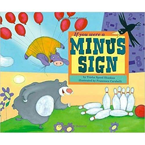 If You Were a Minus Sign