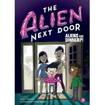 The Alien Next Door 2: Aliens for Dinner?!