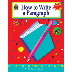 How to Write a Paragraph, Grades 6-8