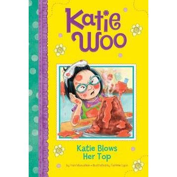 Katie Blows Her Top (Katie Woo)