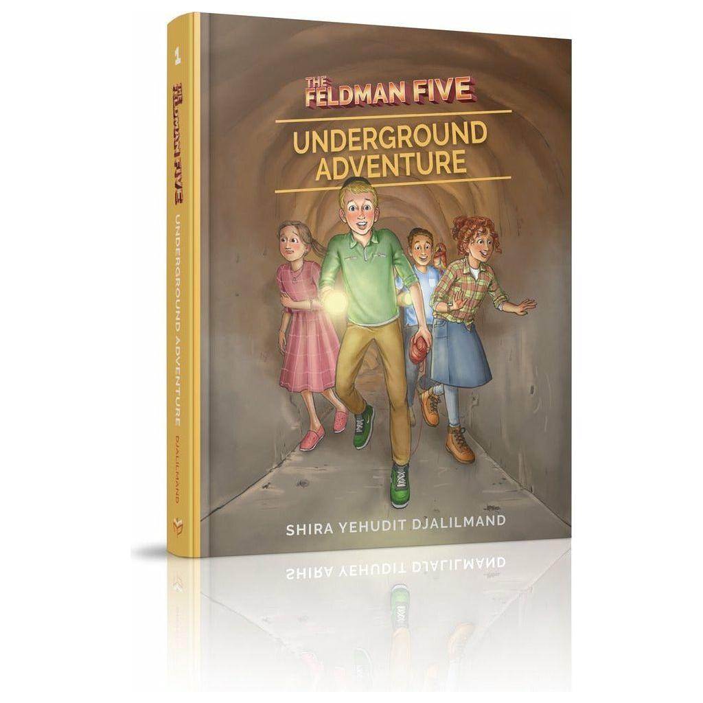 The Feldman Five #1 Underground Adventure