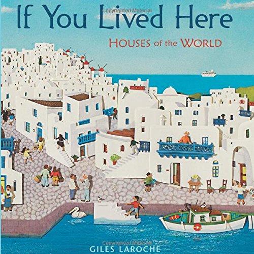 If You Lived Here- Houses of the World - Hardcover