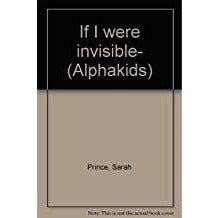 If I Were Invisible (AlphaKids)