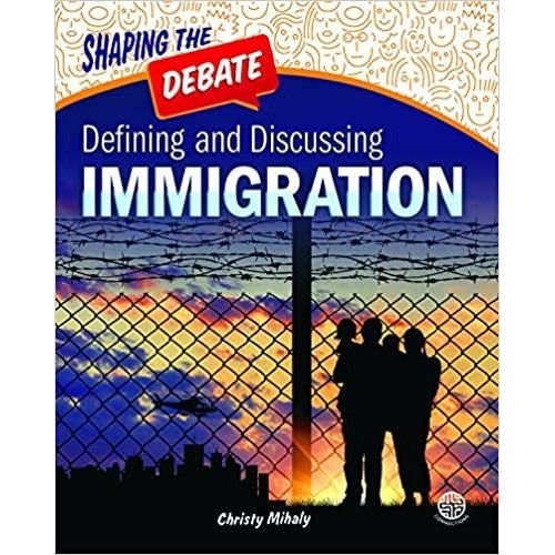Defining and Discussing Immigration