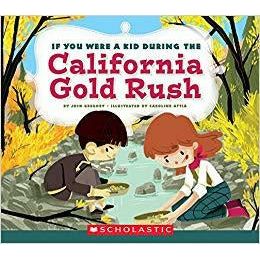If You Were a Kid During the California Gold Rush