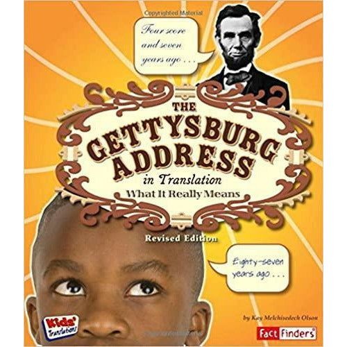 The Gettysburg Address in Translation: What It Really Means