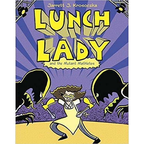 Lunch Lady and the Mutant Mathletes