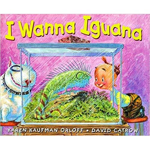I Wanna Iguana - Hardcover