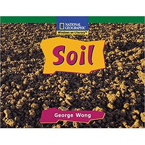 National Geographic: Windows on Literacy: Soil