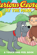 Curious George at the Park (Cgtv Touch-And-Feel Board Book)