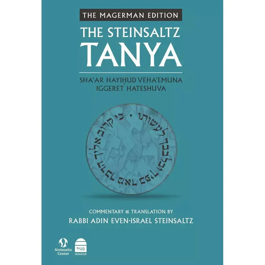 The Steinsaltz Tanya V3: Sha’ar HaYihud VeHa’emuna and Iggeret HaTeshuva