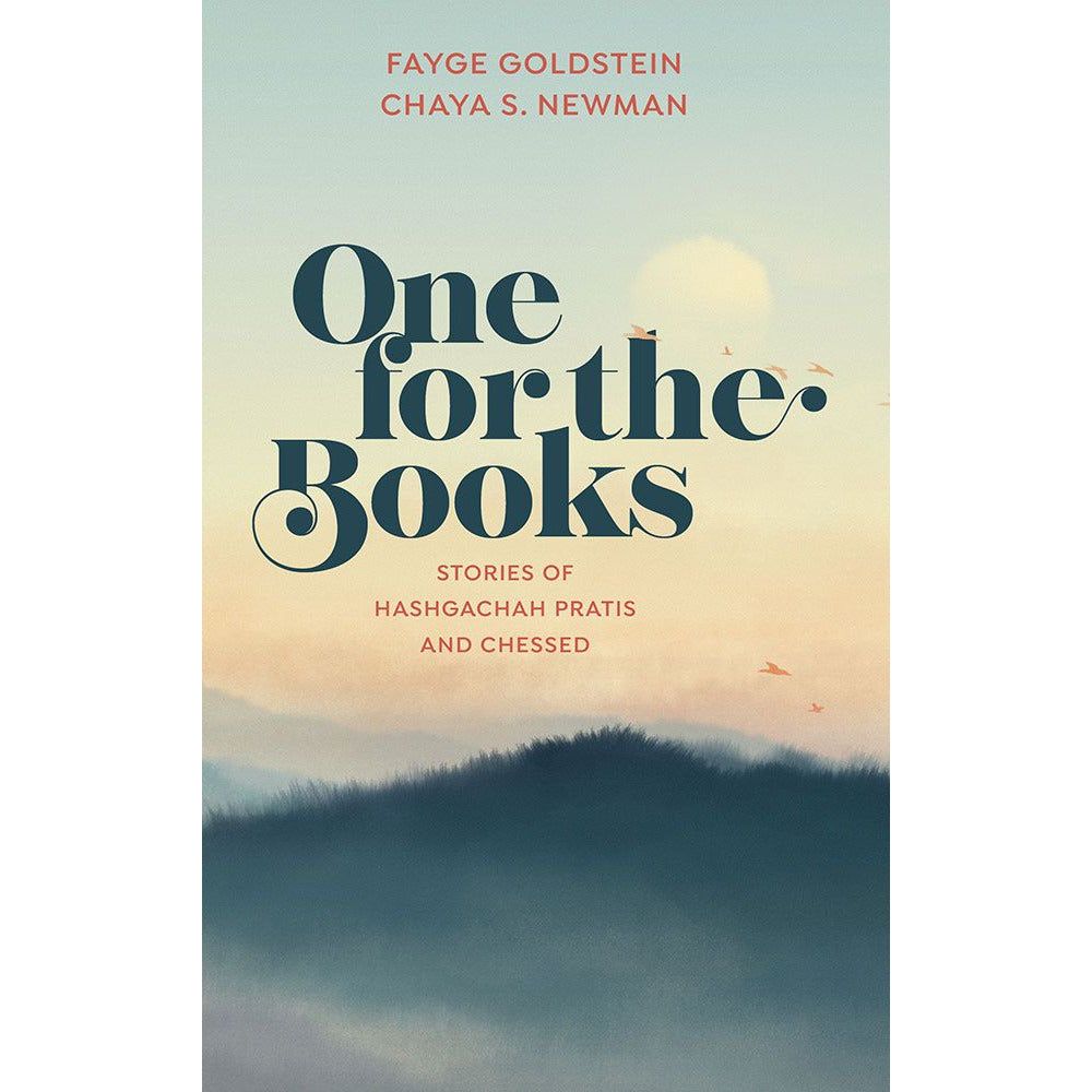 One For The Books: Stories Of Hashgachah Pratis And Chessed