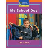 Windows on Literacy Step Up (Social Studies: Out and About): My School Day, 1st Edition