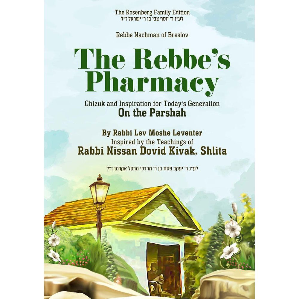 The Rebbe's Pharmacy On the Parashah