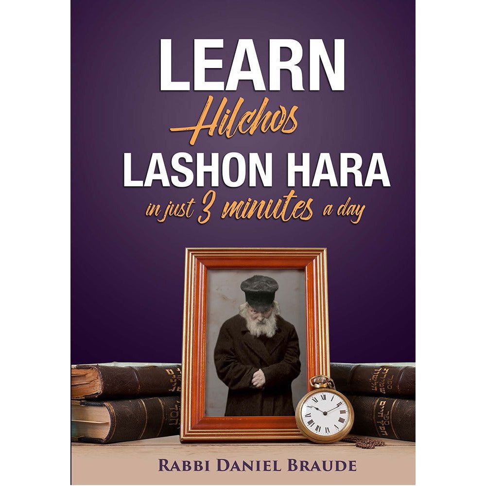 Learn Hilchos Lashon Hara In Just 3 Minutes A Day