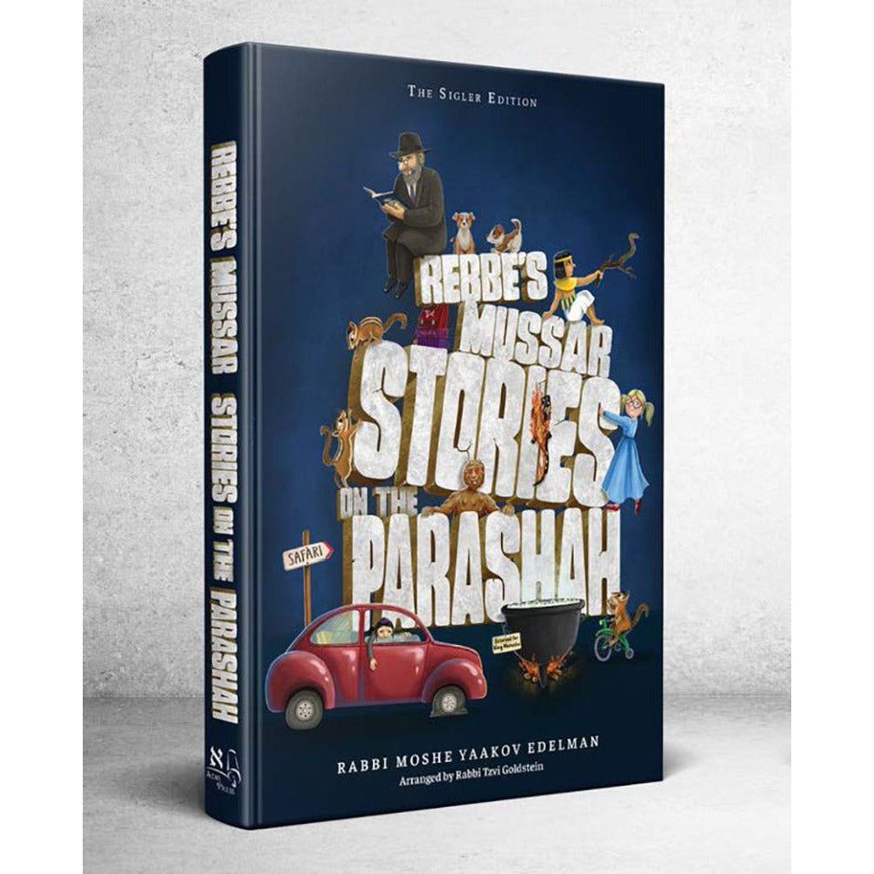 Rebbe's Mussar Stories on the Parashah