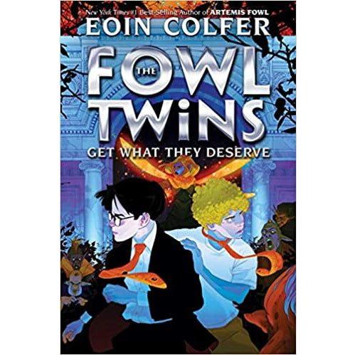 The Fowl Twins Get What They Deserve-Hardcover