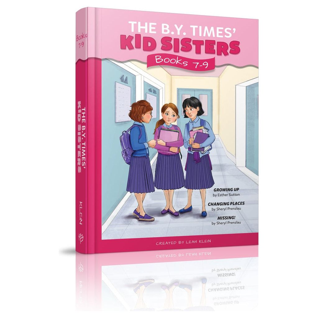 The B.Y. Times Kid Sisters: Vol. 3 Growing Up; Changing Places; Missing!