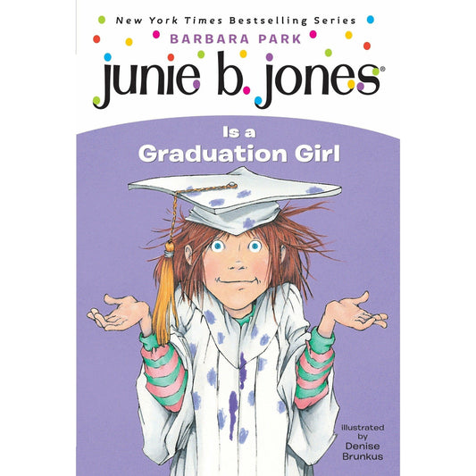 Junie B. Jones #17: Junie B. Jones Is a Graduation Girl