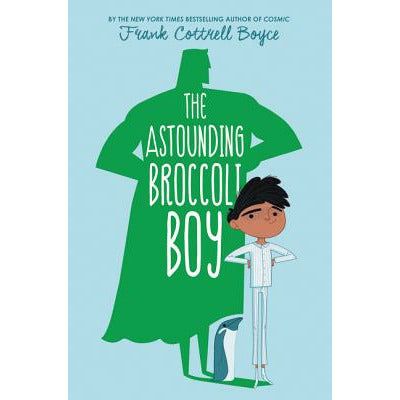 The Astounding Broccoli Boy
