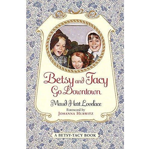 Betsy and Tacy Go Downtown