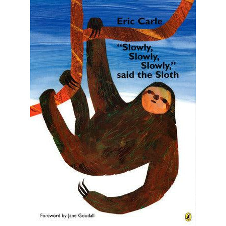 Slowly, Slowly, Slowly Said the Sloth