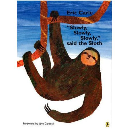 Slowly, Slowly, Slowly Said the Sloth - Hardcover