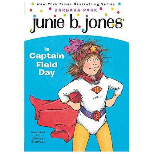 Junie B. Jones #16: Junie B. Jones Is Captain Field Day