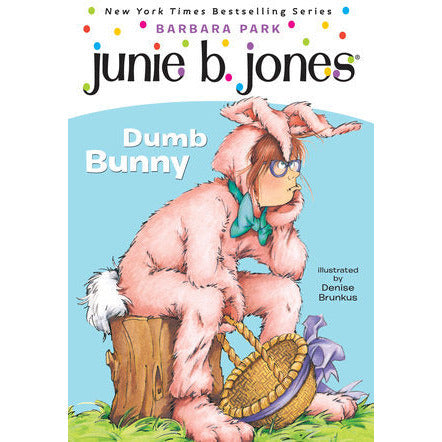 Junie B. Jones #27: Dumb Bunny