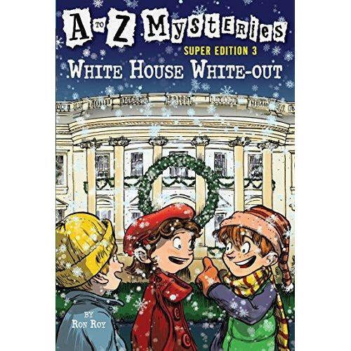 A to Z Mysteries Super Edition #3: White House White-out