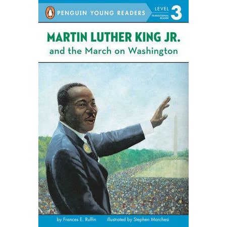 Martin Luther King, Jr. and the March on Washington