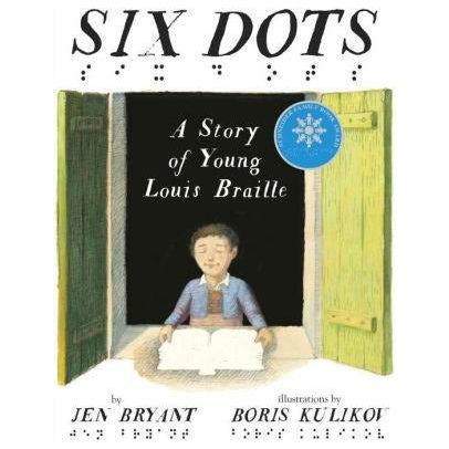 Six Dots: A Story of Young Louis Braille - Hardcover
