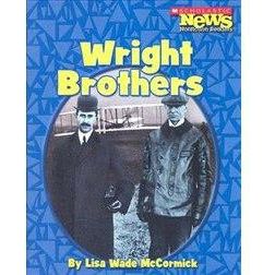 Scholastic News Nonfiction Readers-Biographies: Wright Brothers