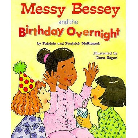 Messy Bessey and the Birthday Overnight