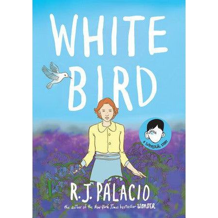 White Bird: A Wonder Story - Hardcover
