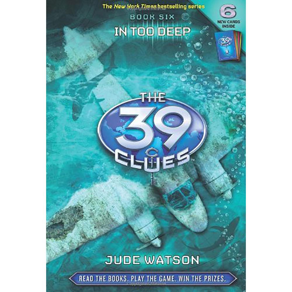 39 Clues: #06 In Too Deep