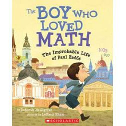 The Boy Who Loved Math- The Improbable Life of Paul Erdos