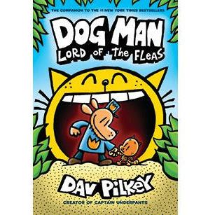 Dog Man #05: Lord of the Fleas