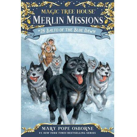 Merlin Missions #26: Balto of the Blue Dawn