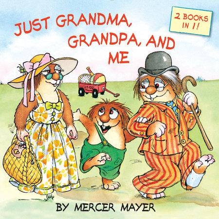 Just Grandma, Grandpa and Me