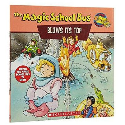 The Magic School Bus Blows Its Top: A Book About Volcanoes